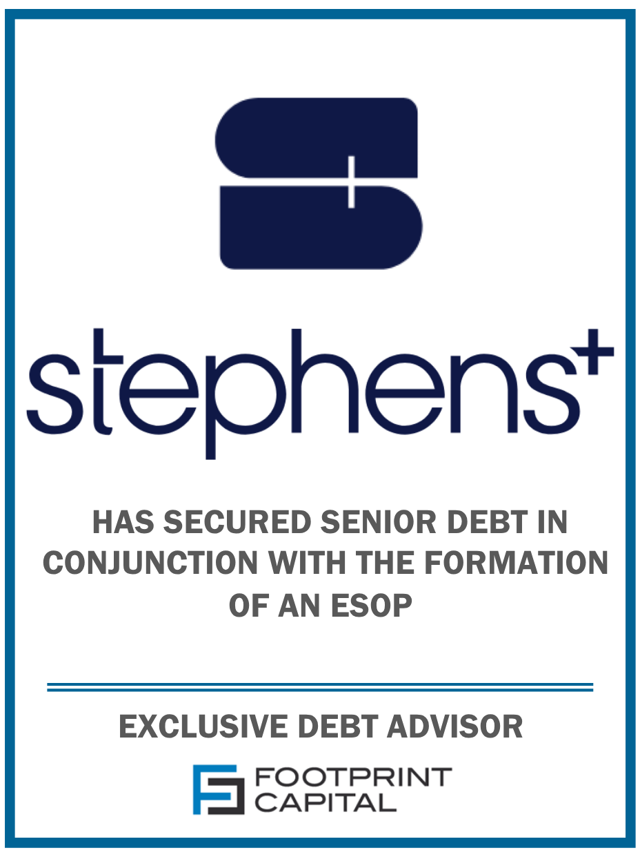 Footprint Capital Advises Stephens Direct in Financing in Conjunction with an ESOP Formation and Transition to Stephens+